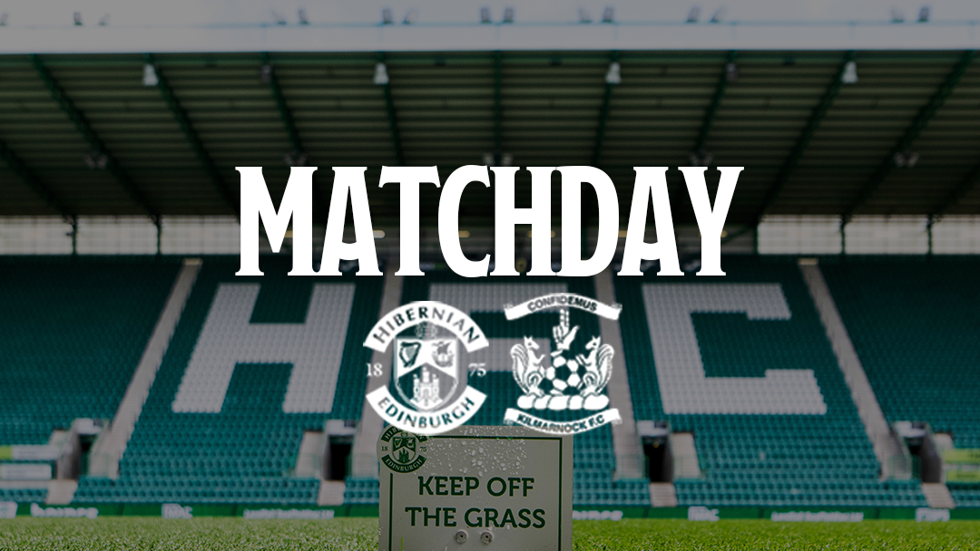Matchday | Hibernian v Kilmarnock