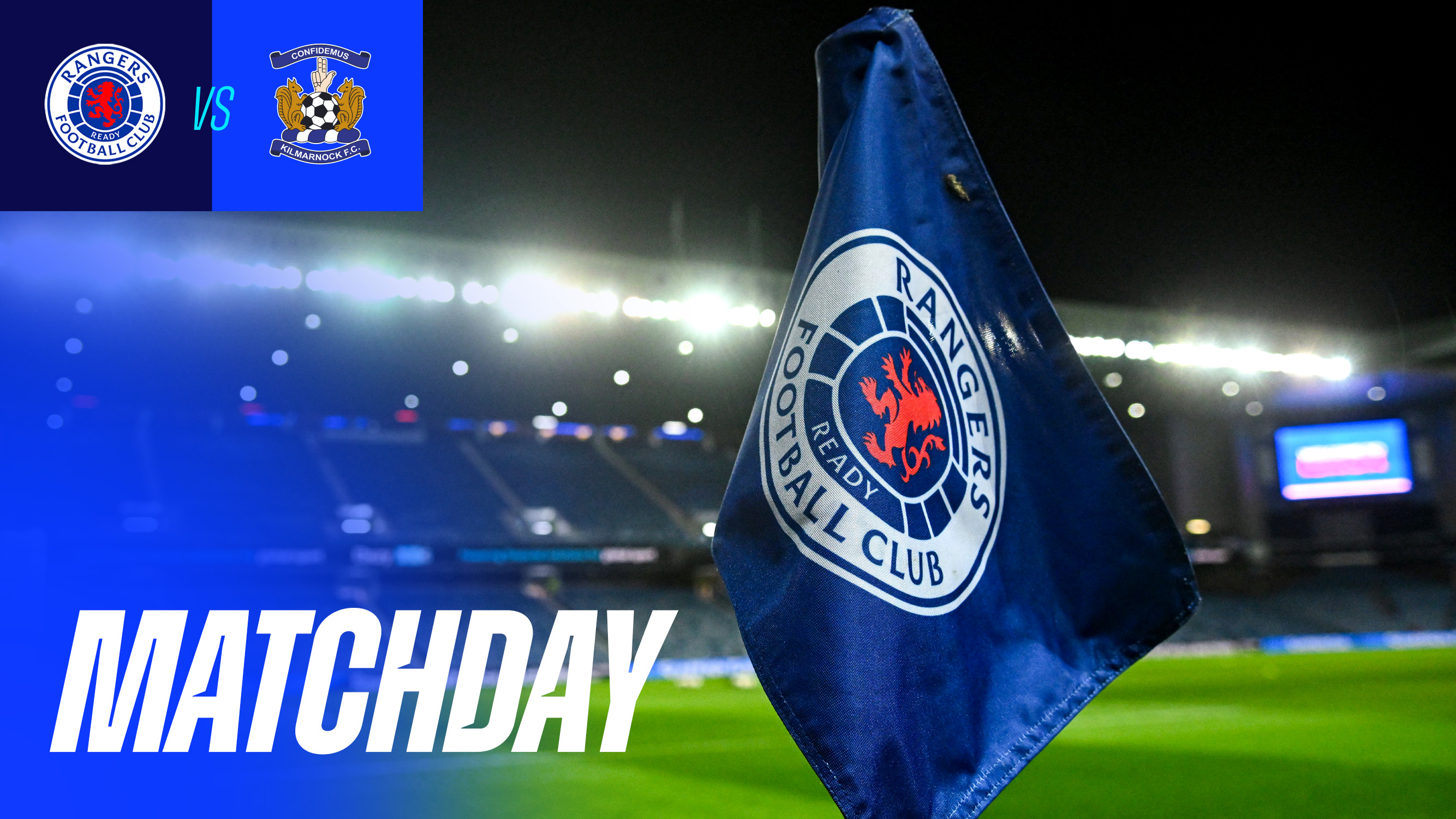 Matchday | Rangers v Kilmarnock