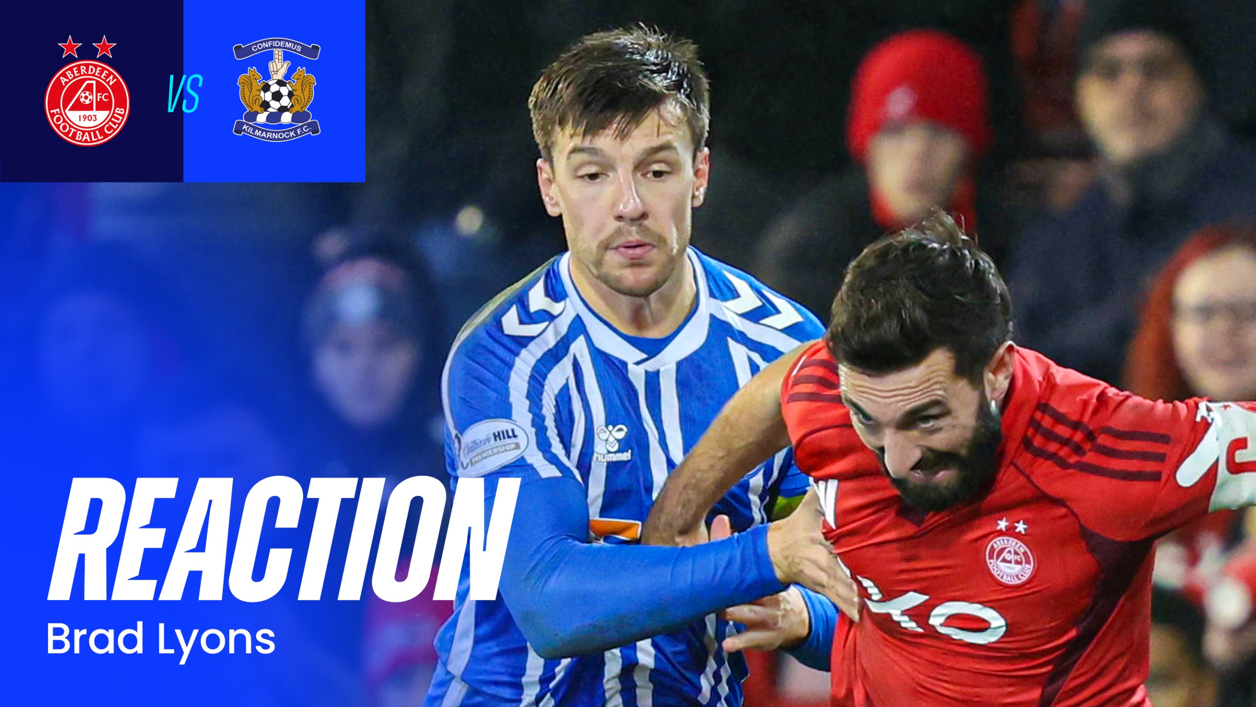 Aberdeen Reaction: Brad Lyons