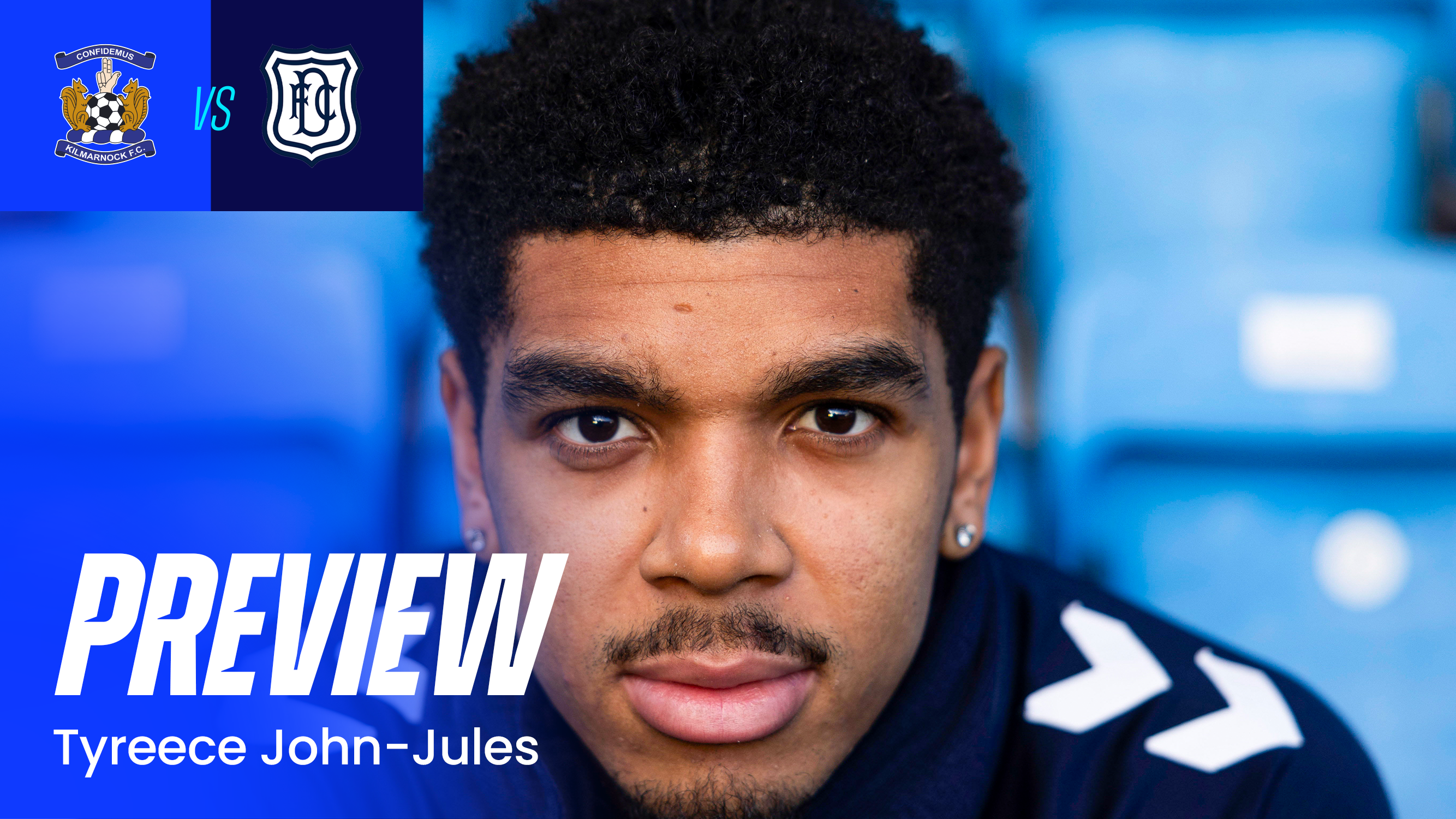 Dundee Preview: Tyreece John-Jules