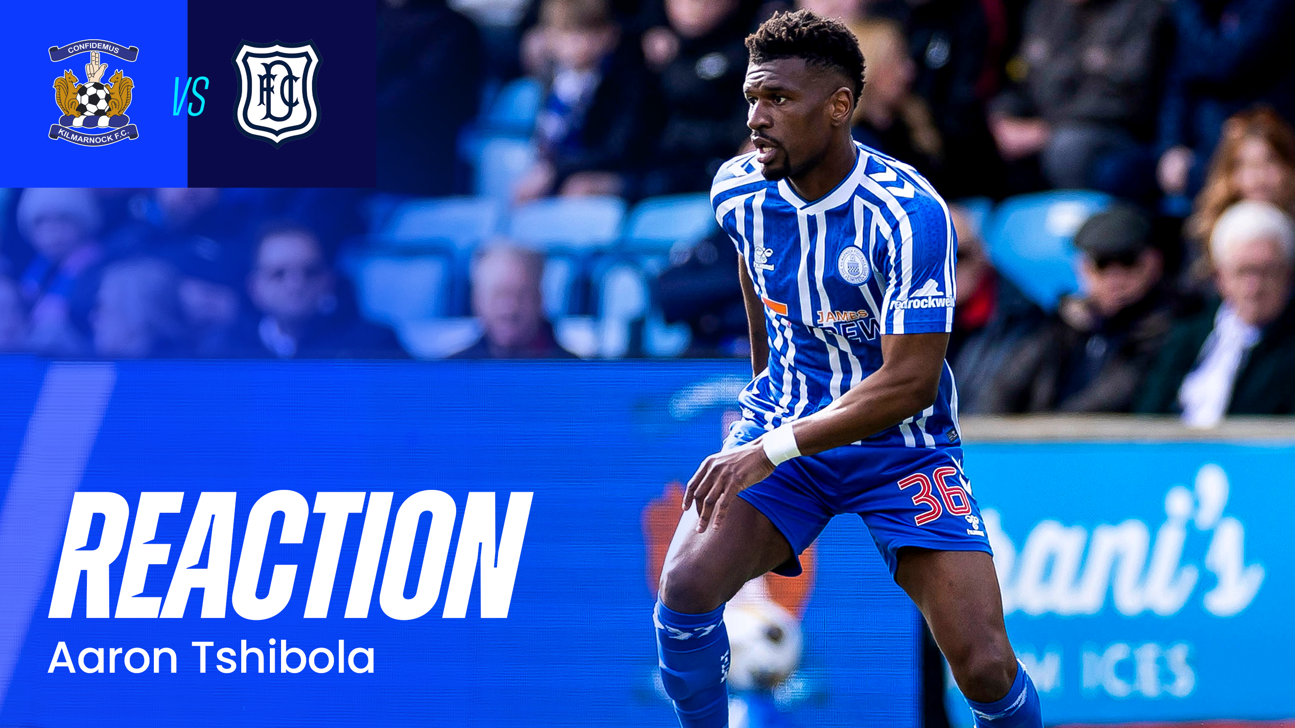 Dundee Reaction: Aaron Tshibola
