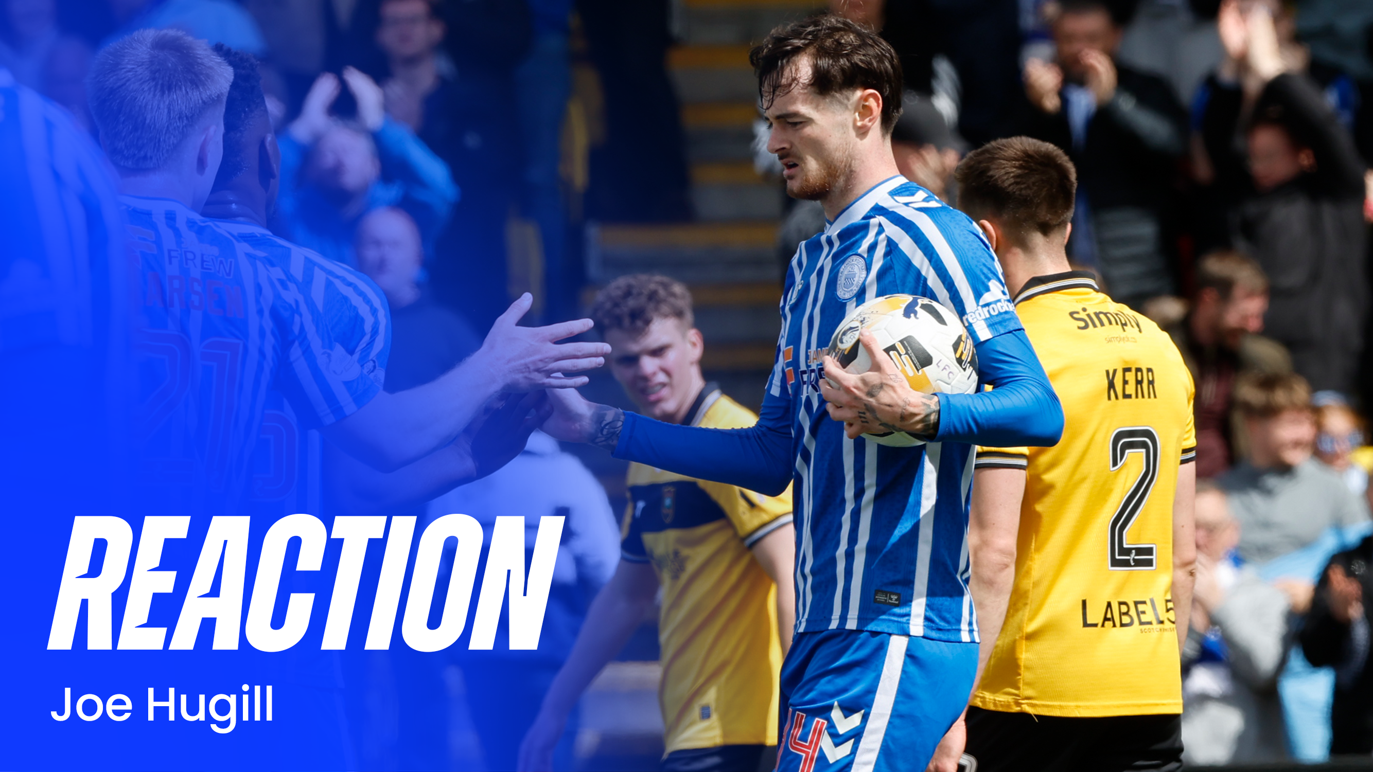Livingston Reaction: Joe Hugill